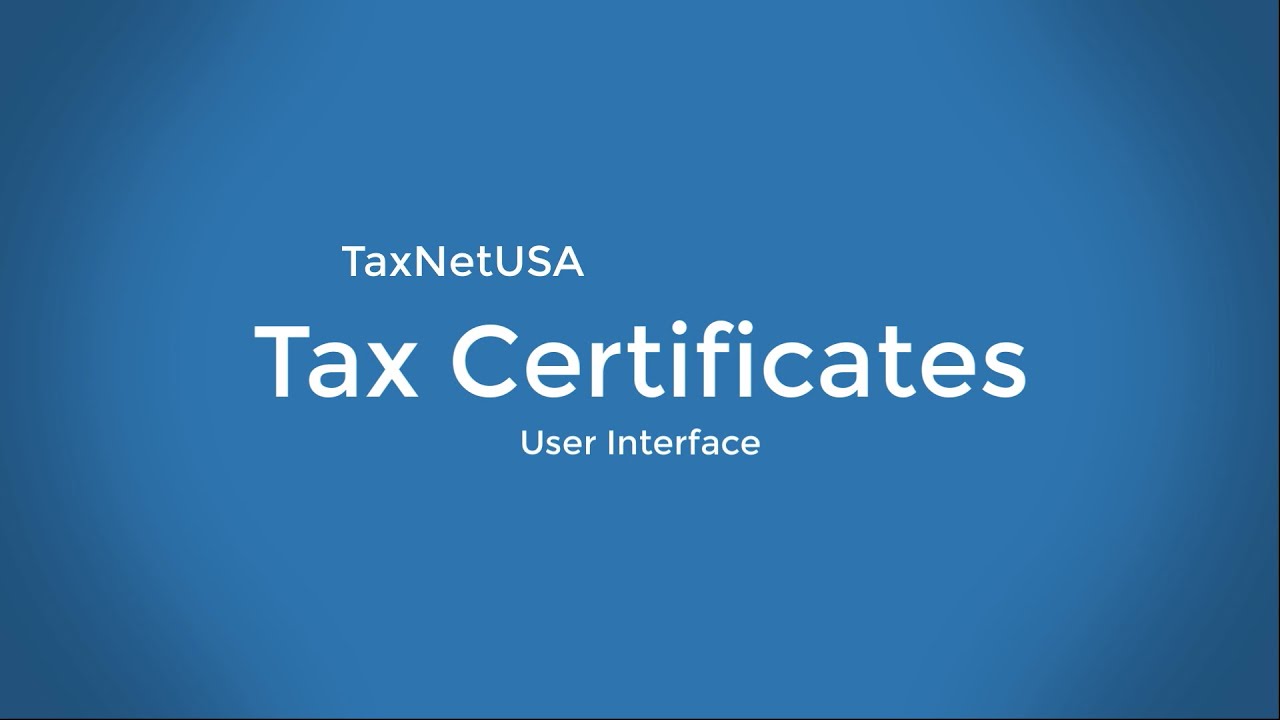 Tax Certificates