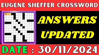 Eugene Sheffer Crossword Online Game for Nov 30 2024|Sheffer Crossword Puzzle Answers for 11/30/2024
