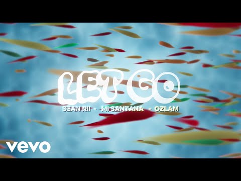 Sean Rii, Ozlam, Mi Santana - Let Go (Visualizer)