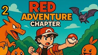 Red adventure chapter gameplay walkthrough part 2 (2025)