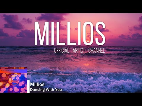Millios - Dancing With You