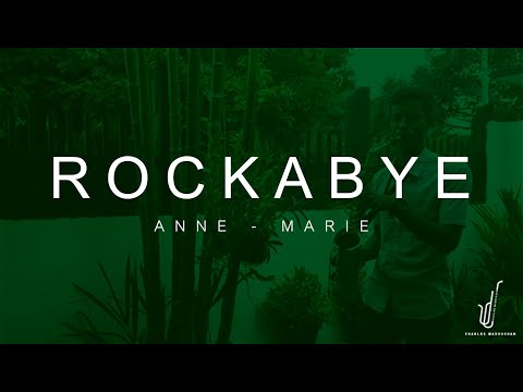 Clean Bandit ft. Anne-Marie - Rockabye Saxophone Cover Charles Madhushan