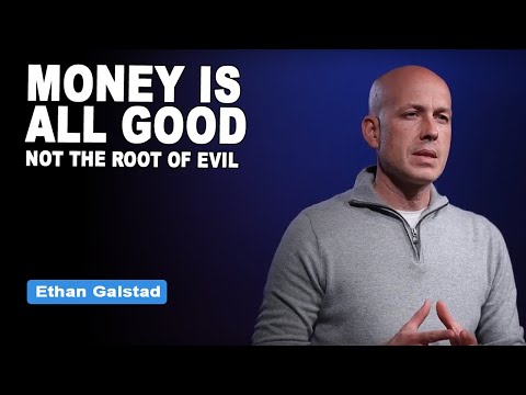 Is Money The Root Of All Evil? | Financial Hangups | Ethan Galstad