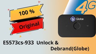 Huawei E5573cs-933 Unlock & Debrand(GLOBE)