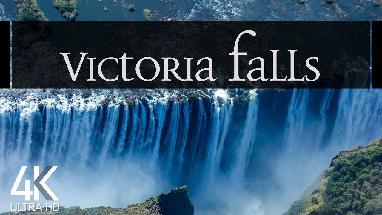 Victoria Falls — Beauty in 4K Ultra HD