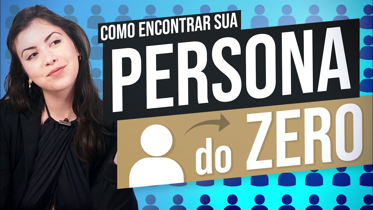 14 Ferramentas SIMPLES para criar uma PERSONA [Descubra TUDO!]