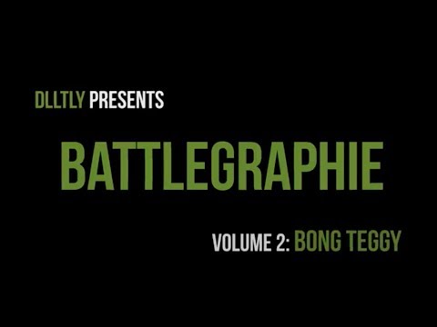 DLTLLY // Battlegraphie // Folge 2: Bong Teggy