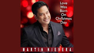 Love Was Born On Christmas Day