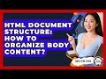HTML Document Structure How To Organize Body Content Simple HTML Studio