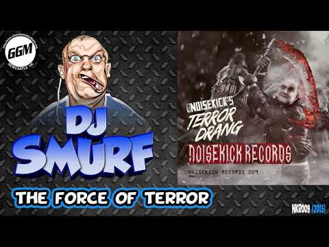 DJ Smurf - The Force Of Terror (NKR006)