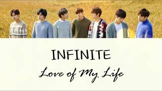 INFINITE (인피니트) - Love of My Life [Lyrics/Romanization/Bahasa Indonesia]