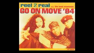 Reel 2 Real feat. The Mad Stuntman - go on move (Erick More Vocal Mix) [1994]