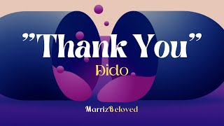 Thank You 🦋🦋🦋 (Lyrics) | 👉 By: Dido