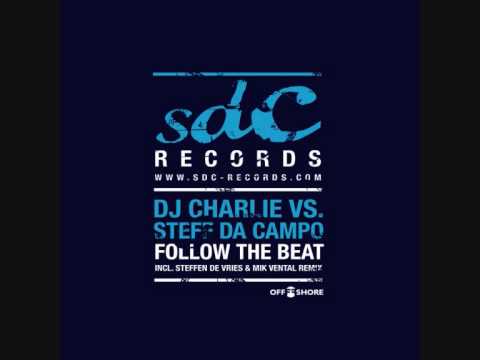 [SDC013] DJ Charlie feat. Steff Da Campo - Follow The Beat (Original Mix)