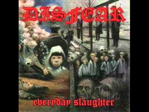 DISFEAR - Everday Slaughter (FULL ALBUM)