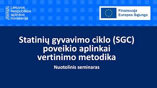 2026 09 18 Statinių gyvavimo ciklo (SGC) poveikio aplinkai vertinimo metodika