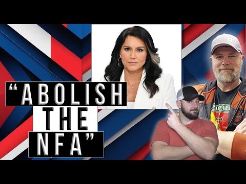 Tulsi Decries The NFA..? Is This A Case Of "If It's Too Good To Be True..."  What Is Her Angle Here Thumbnail