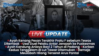 LIVE UPDATE SORE: Ayah Kenang Hadiah Sepatu dari Pratu F sebelum Tewas, Duel Sepupu di Bangka Barat