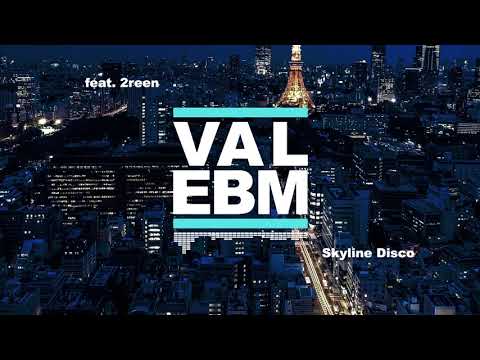 VAL EBM - Skyline Disco (Original Mix)
