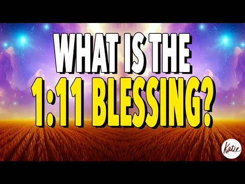 What Is The 1:11 Blessing & How To Release The Thousand Fold Blessing!