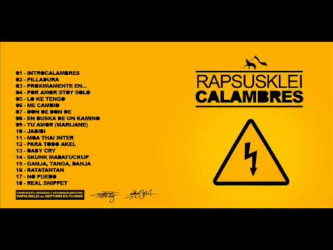 05 - lo ke tengo - Rapsusklei Calambres