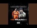 No Reason ft. Jimmy Wopo