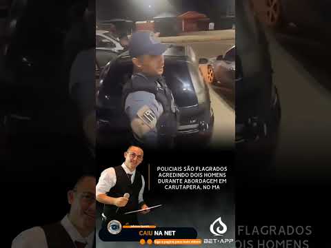 Policiais são flagrados agredindo dois homens durante abordagem em Carutapera, no MA