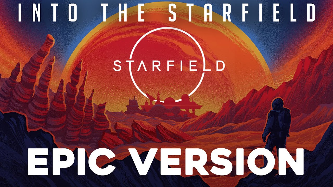 Starfield Main Theme | EPIC VERSION | Starfield Soundrack