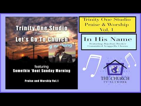 Praise and Worship In His Name Rayshan Booker