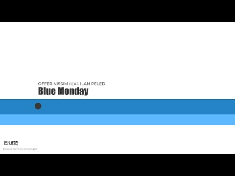 Offer Nissim Feat. Ilan Peled - Blue Monday