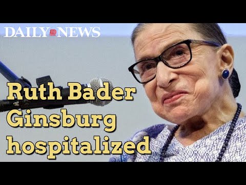 Supreme Court Justice Ruth Bader Ginsburg hospitalized after fall