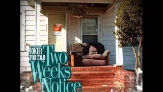 Tha Joker White Boys (Feat. Teezy & Lil Mal)-Two Weeks Notice
