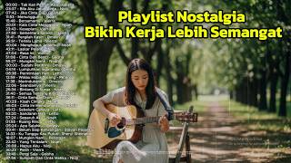 Download lagu playlist bikin semangat kerja | nostalgia lagu 2000an | Noah,Nidji,Vierra mp3