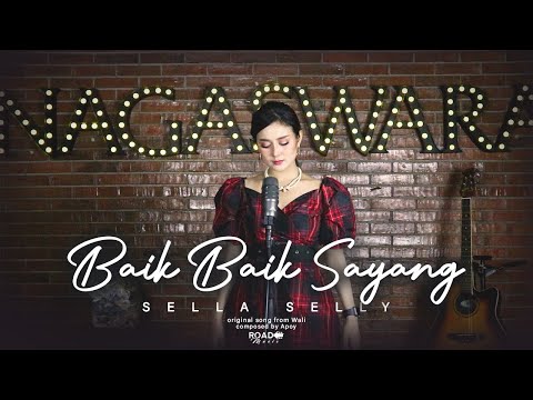 Baik Baik Sayang Wali Band Cover By Sella Selly (Road Music)