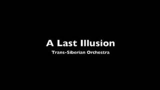 A Last Illusion - Trans-Siberian Orchestra