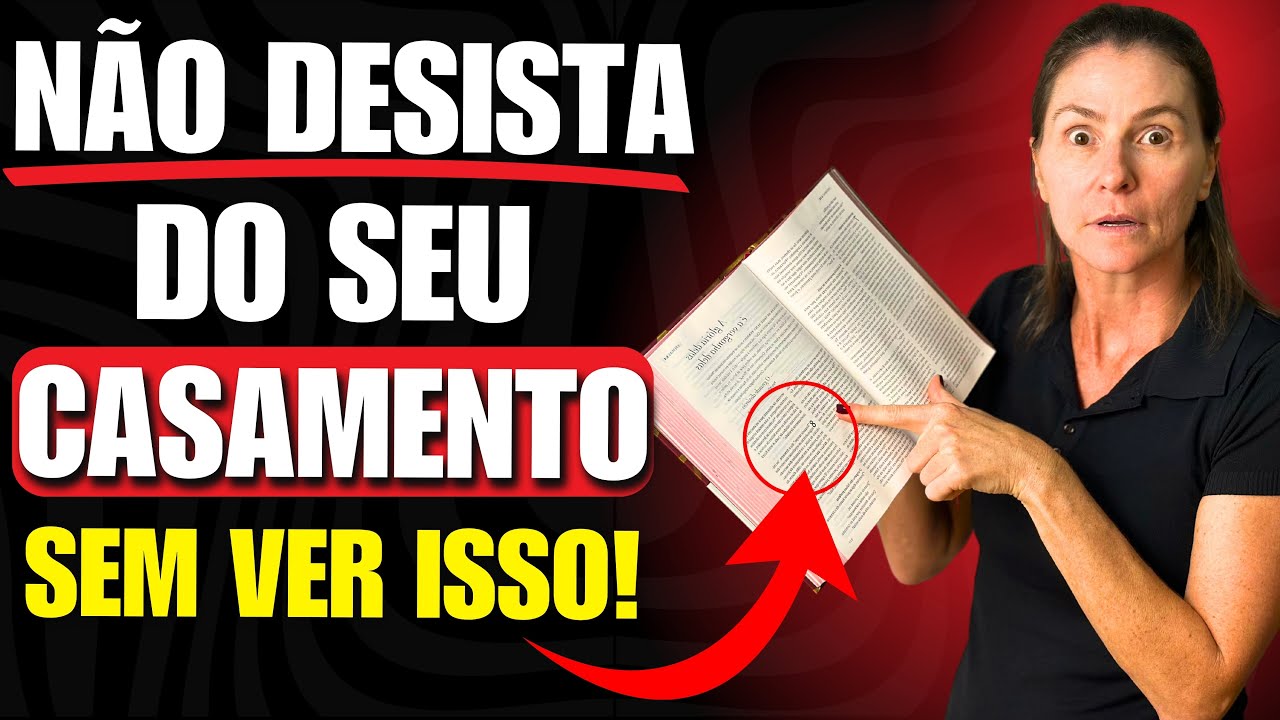4 MOTIVOS para voce NÃO DESISTIR DO SEU CASAMENTO