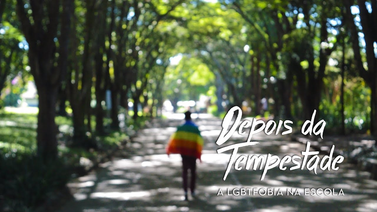 LGBTfobia na escola: documentário Depois da Tempestade