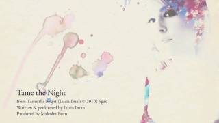 Lucia Iman - Tame the Night