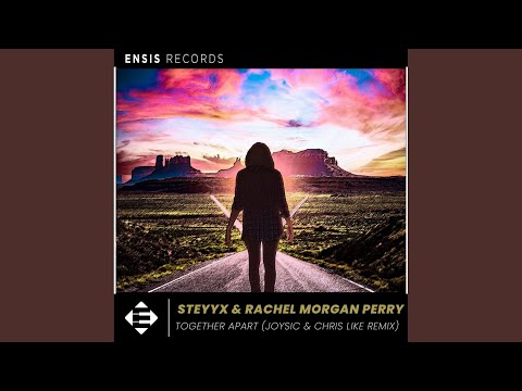 Together Apart (Joysic & Chris Like Remix)