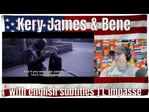 Kery James & Bene [ with english subtitles ] L'impasse French Rap - REACTION