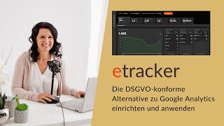 etracker - Die DSGVO-konforme Google Analytics Alternative - einrichten
