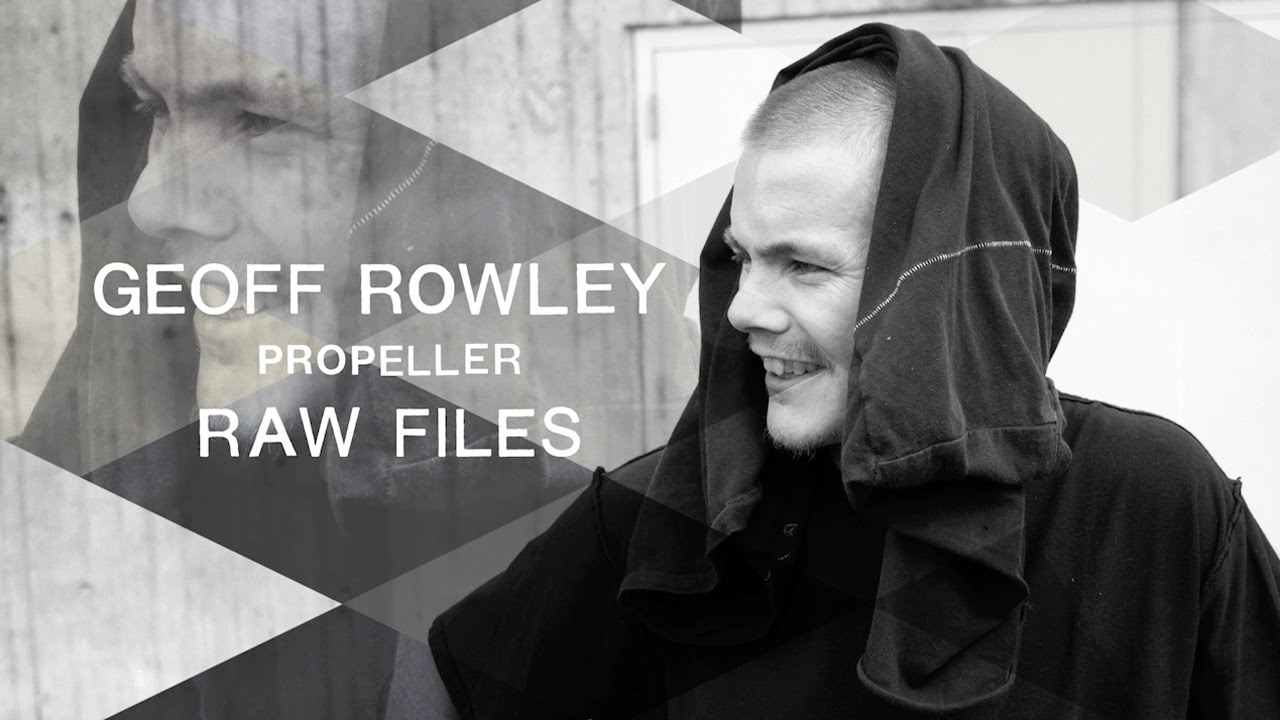 Vans Propeller RAW Files: Geoff Rowley