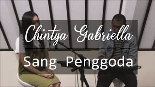 Sang Penggoda - Maia Estianty ft Tata Janeeta (Chintya Gabriella Cover)