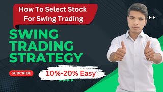 How to Select Stock || SWING TRADING कैसे करें? || Swing Trading Strategy || #trading #swingtrading