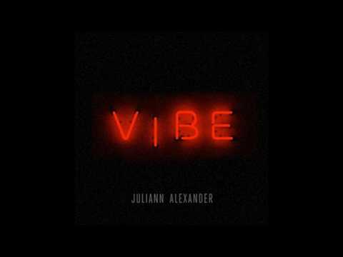 Juliann Alexander (HIT WXNDER) - Vibe