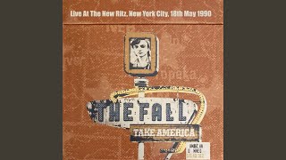 Hit The North (Live, The New Ritz, NYC, 18 May 1990)