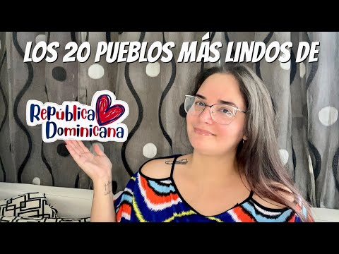 Los 20 pueblos más hermosos de República Dominicana 🇩🇴 