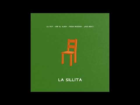 Lil Roy, KBP El Alien, Fresh Bodden - La Sillita | LaVerdaderaPauta