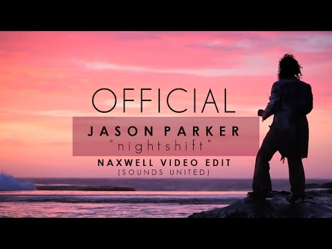 Jason Parker feat. Johnny D - Nightshift (NaXwell Video Edit) [Official HD]