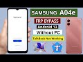 Samsung A04e Frp Bypass Android 13 Without PC Google Account Unlock Talk Back Not Working